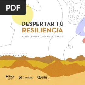 Despertar tu resiliencia. Aprender de mujeres con discapacidad intelectual.
