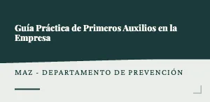 Guía Práctica de Primeros Auxilios en la Empresa