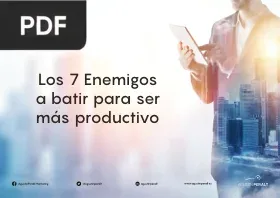Los 7 Enemigos a batir para ser más productivo