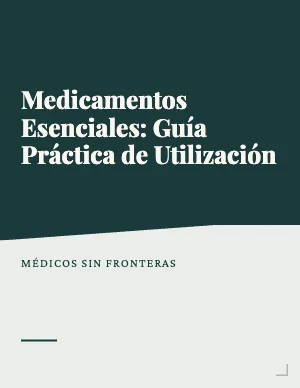 Medicamentos Esenciales: Guía Práctica de Utilización